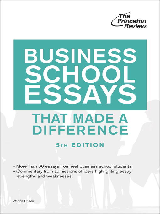 Title details for Business School Essays that Made a Difference by Princeton Review - Available